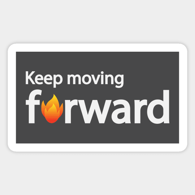 Keep moving forward typographic logo design Sticker by D1FF3R3NT